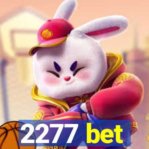 2277 bet